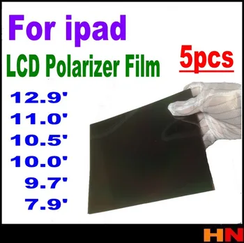 5vnt 9.7 colių LCD poliarizuotos šviesos reguliatorius kino poliarizaciniai kino polarize plėvelė ipad 2 ipad 3 5 6 mini oro air2 7.9 10.5 12.9
