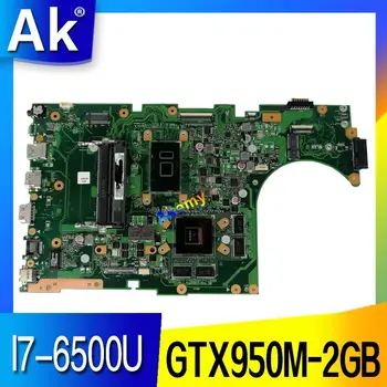 AK X756UX MAIN_BD./I7-6500U GTX950M-2GB DDR4/DDR3 Mainboard Asus X756U X756UXM K756U X756UB nešiojamas plokštė bandymo gerai