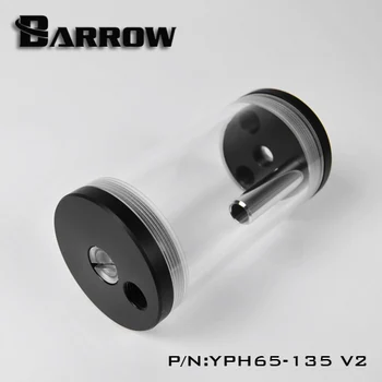 Barrow YPH65 V2 65mm, Akrilas Skaidri Rezervuaro Bakas 98 135 220 300mm